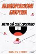 Alimentazione emotiva: metti giù quel... - Bild 1