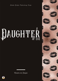 A Daughter of Eve (eBook, ePUB) - de Balzac, Honoré