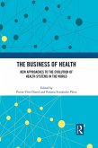 The Business of Health (eBook, ePUB) The Business of Health (eBook, ePUB)