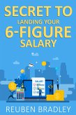 Secret to Landing a 6-Figure Salary (eBook, ePUB)