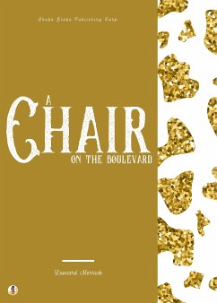 A Chair on the Boulevard (eBook, ePUB) - Merrick, Leonard; Blake, Sheba