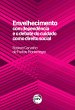 Envelhecimento com dependência e o... - Bild 1