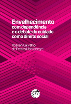 Cover Envelhecimento com dependência e o debate do cuidado como direito social (eBook, ePUB)
