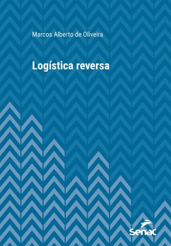 Logística reversa (eBook, ePUB) - Oliveira, Marcos Alberto de