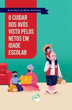 Cover O cuidar dos avós visto pelos netos em idade escolar (eBook, ePUB)