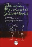 Educação, movimentos sociais e utopias (eBook, ePUB)