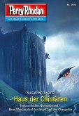 Haus der Chimären / Perry Rhodan-Zyklus &quote;Chaotarchen&quote; Bd.3194 (eBook, ePUB)