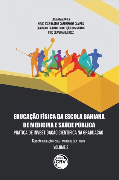 Educação física da escola bahiana de medicina e saúde pública (eBook, ePUB) Educação física da escola bahiana de medicina e saúde pública (eBook, ePUB)