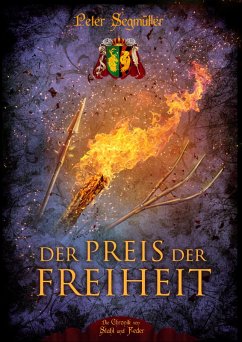 Der Preis der Freiheit (eBook, ePUB) - Segmüller, Peter; Fivaz, Tädeus M.
