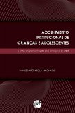 Acolhimento institucional de crianças e adolescentes (eBook, ePUB)