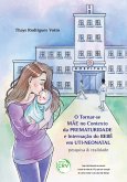 O tornarse mãe no contexto da prematuridade e internação do bebê em utineonatal (eBook, ePUB)