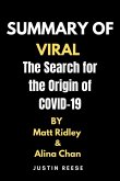 Summary of Viral by Matt Ridley & Alina Chan The Search for the Origin of Covid-19 (eBook, ePUB)