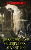 The Secret Cave or John Lees adventure (eBook, ePUB)