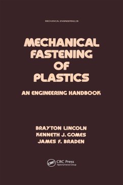 Mechanical Fastening of Plastics (eBook, ePUB) - Gomes, Kenneth J.; Lincoln, Brayton; Braden, James F.