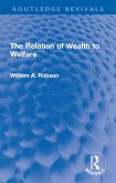 The Relation of Wealth to Welfare (eBook, ePUB) The Relation of Wealth to Welfare (eBook, ePUB)