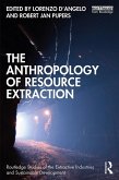 The Anthropology of Resource Extraction (eBook, PDF)