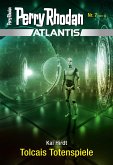 Tolcais Totenspiele / Perry Rhodan - Atlantis Bd.7 (eBook, ePUB)