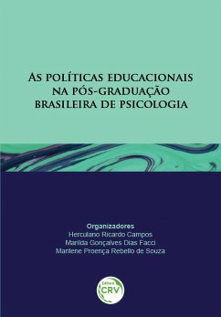 As políticas educacionais na pós-graduação Brasileira de Psicologia (eBook, ePUB) - Campos, Herculano Ricardo; Facci, Marilda Gonçalves Dias; Souza, Marilene Proença Rebello de