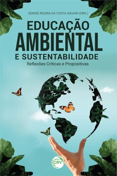 Educação ambiental e sustentabilidade (eBook, ePUB) - Regina da Costa Aguiar, Denise