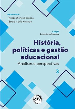 História, políticas e gestão educacional (eBook, ePUB) - Fonseca, André Dioney; Miranda, Estela María