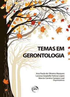 Temas em gerontologia (eBook, ePUB) - Marques, Ana Paula de Oliveira; Lopes, Laryssa Grazielle Feitosa