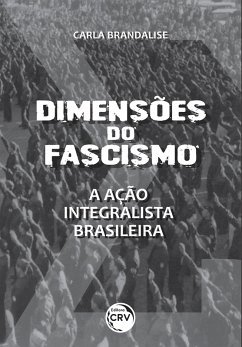 Dimensões do fascismo (eBook, ePUB) - Brandalise, Carla