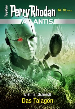 Das Talagon / Perry Rhodan - Atlantis Bd.10 (eBook, ePUB) - Schmidt, Dietmar