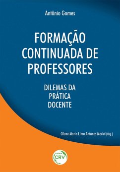 Formação continuada de professores (eBook, ePUB) - Gomes, Antônio; Maciel, Cilene Maria Lima Antunes