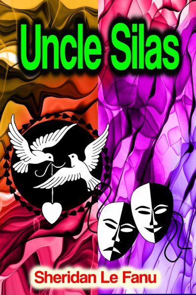 Uncle Silas (eBook, ePUB)