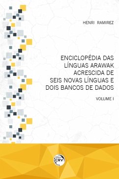 Enciclopédia das línguas Arawak acrescida de seis novas línguas e dois bancos de dados (eBook, ePUB) - Ramirez, Henri