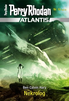 Nekrolog / Perry Rhodan - Atlantis Bd.12 (eBook, ePUB) - Hary, Ben Calvin