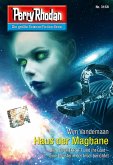 Haus der Maghane / Perry Rhodan-Zyklus &quote;Chaotarchen&quote; Bd.3168 (eBook, ePUB)