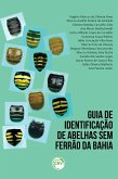 Guia de identificação de abelhas sem ferrão da Bahia (eBook, ePUB)
