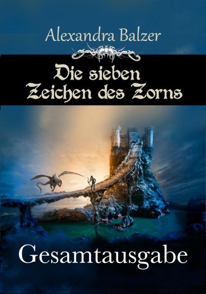 Die sieben Zeichen des Zorns: Gesamtausgabe (eBook, ePUB)