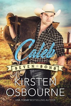 Caleb (Seven Sons, #3) (eBook, ePUB) - Osbourne, Kirsten