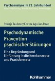 Psychodynamische Prävention psychischer Störungen (eBook, PDF)