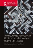 The Routledge Handbook of Contemporary Inequalities and the Life Course (eBook, ePUB) The Routledge Handbook of Contemporary Inequalities and the Life Course (eBook, ePUB)