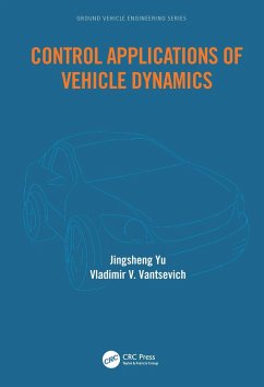 Control Applications of Vehicle Dynamics (eBook, ePUB) - Yu, Jingsheng; Vantsevich, Vladimir