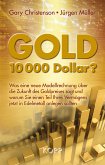 Gold: 10.000 Dollar? (eBook, ePUB)