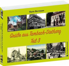 Grüße aus Tambach-Dietharz - Teil 3 - Herrmann, Mario
