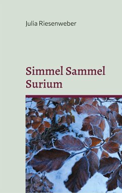 Simmel Sammel Surium - Riesenweber, Julia