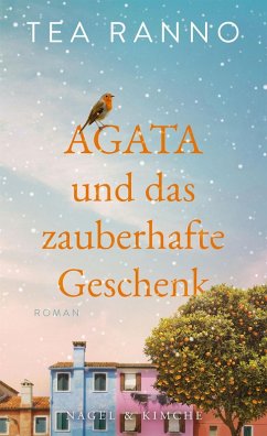 Agata und das zauberhafte Geschenk (eBook, ePUB) - Ranno, Tea