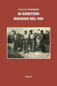 Ai genitori davamo del voi (eBook, ePUB) - Buonomo, Pasquale