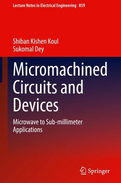 Micromachined Circuits and Devices - Koul, Shiban Kishen;Dey, Sukomal