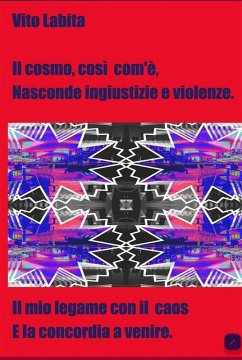 Il cosmo, così com'è, nasconde ingiustizie e violenze (eBook, ePUB) Cover Il cosmo, così com'è, nasconde ingiustizie e violenze (eBook, ePUB)