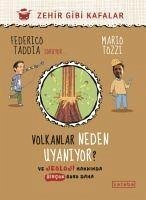 Volkanlar Neden Uyaniyor - Luciani, Roberto; Taddia, Federico