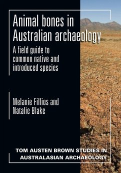 Animal Bones in Australian Archaeology - Fillios, Melanie; Blake, Natalie