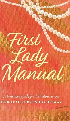 First Lady Manual - Holloway, Deborah Gibson