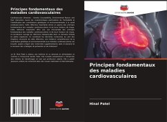 Principes fondamentaux des maladies cardiovasculaires - Patel, Hinal