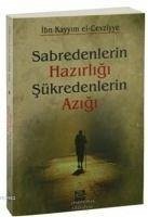 Sabredenler ve Sükredenler - Kayyim El Cevziyye, Ibn